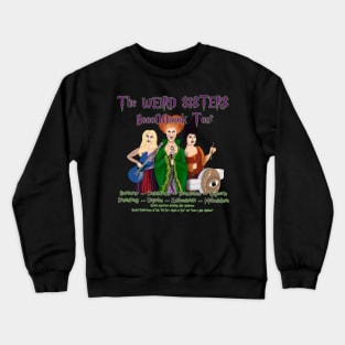 The Weird Sisters Crewneck Sweatshirt